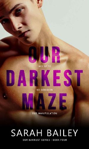 [Our Darkest 04] • Our Darkest Maze